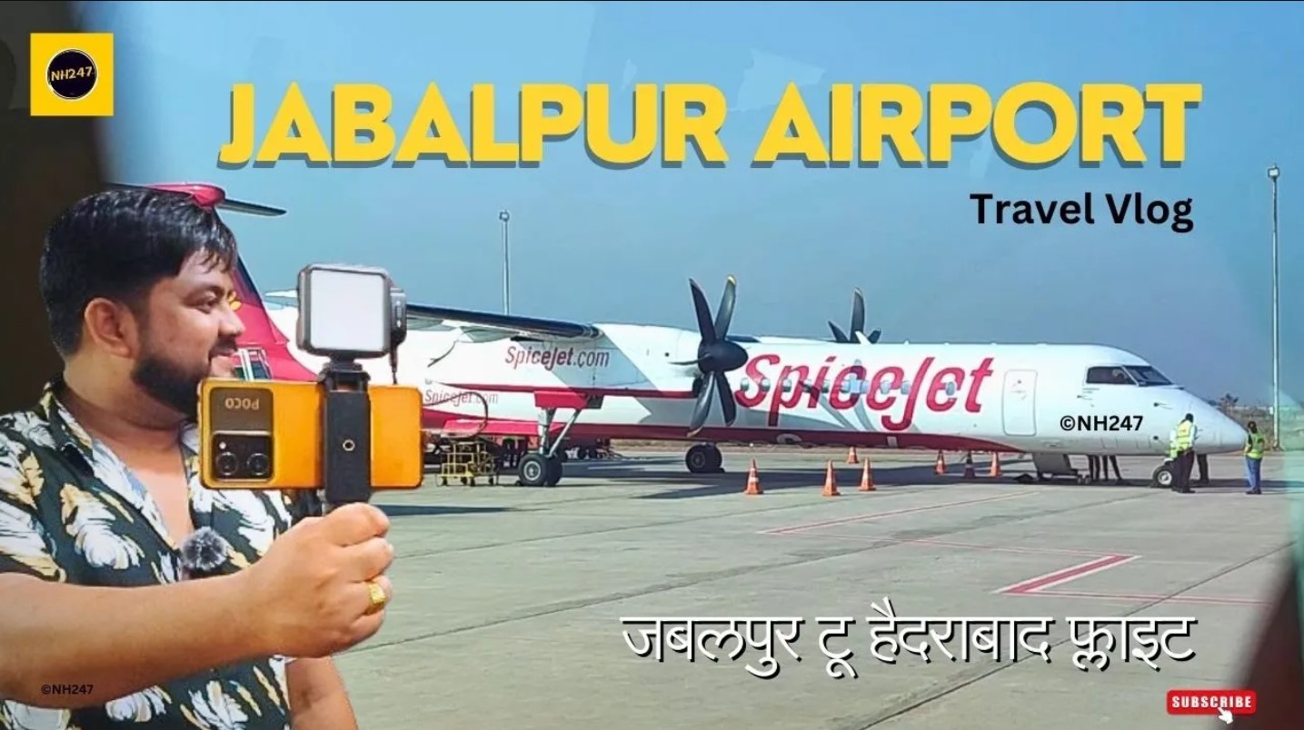 जबलपुर से हैदाराबाद फ्लाइट, नया एयरपोर्ट और सारी जानकारी NH247 Travel Vlog